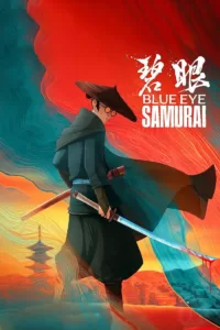 دانلود انیمه سریالی سامورایی چشم آبی Blue Eye Samurai