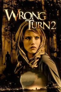 دانلود فیلم پیچ اشتباه wrong turn 2