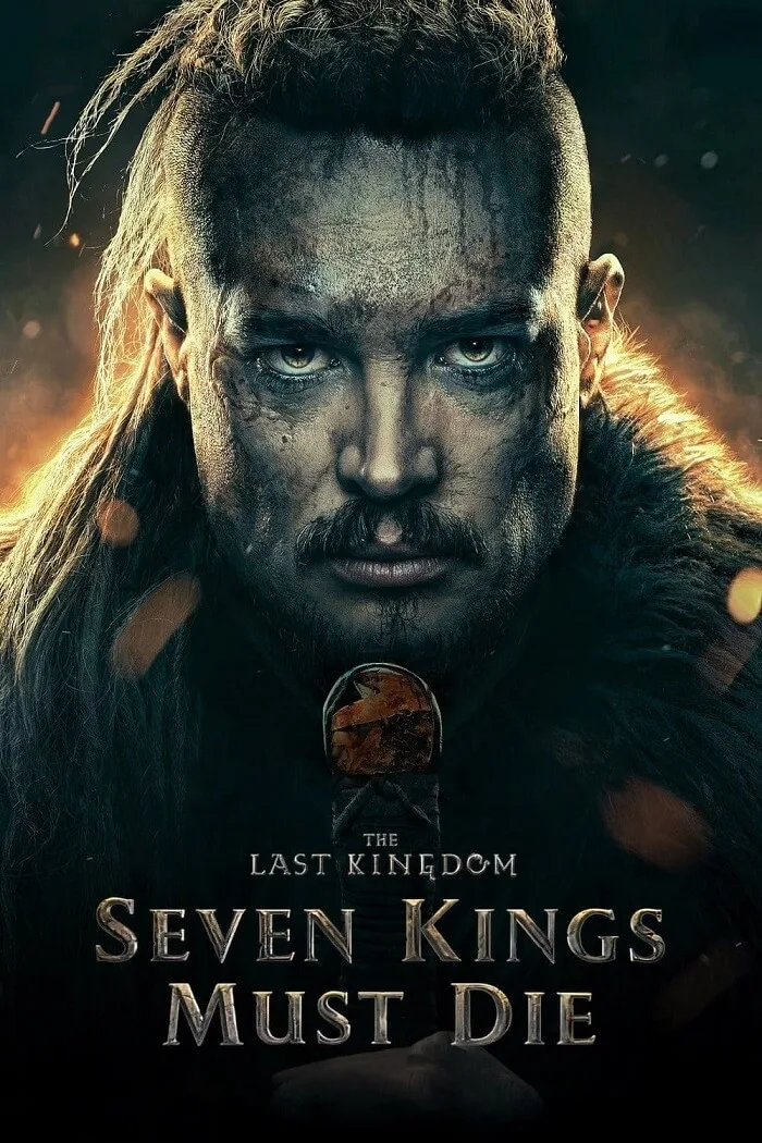 دانلود فیلم آخرین پادشاهی: هفت پادشاه باید بمیرند 2023