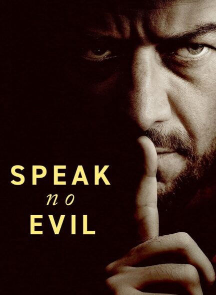 دانلود فیلم بد حرف نزن Speak No Evil